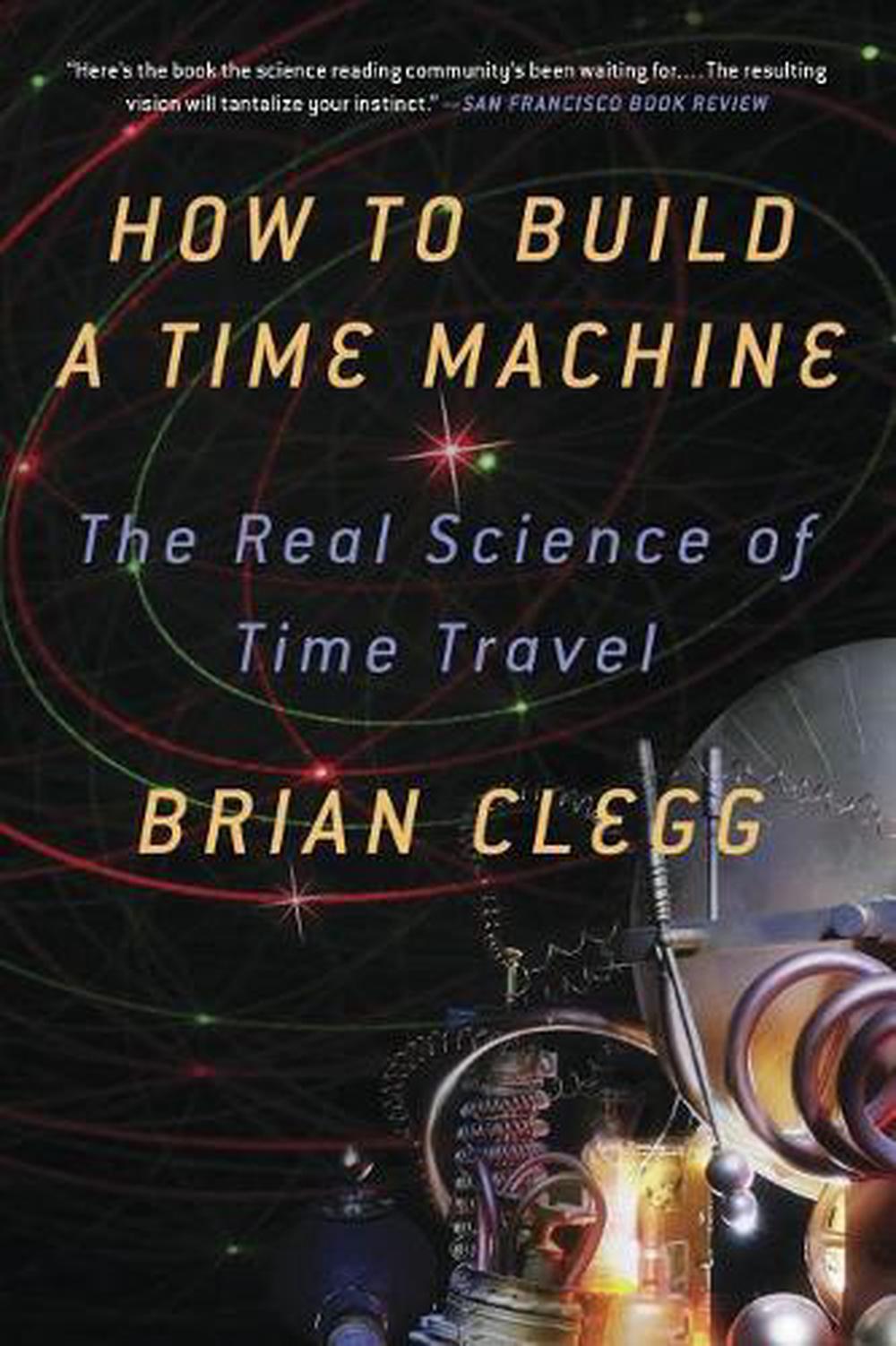 How to Build a Time Machine, 9781250024220