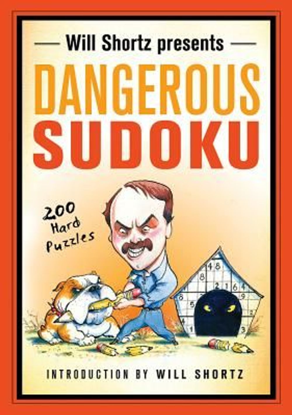 Will Shortz Presents Dangerous Sudoku 200 Hard Puzzles By Pzzl 