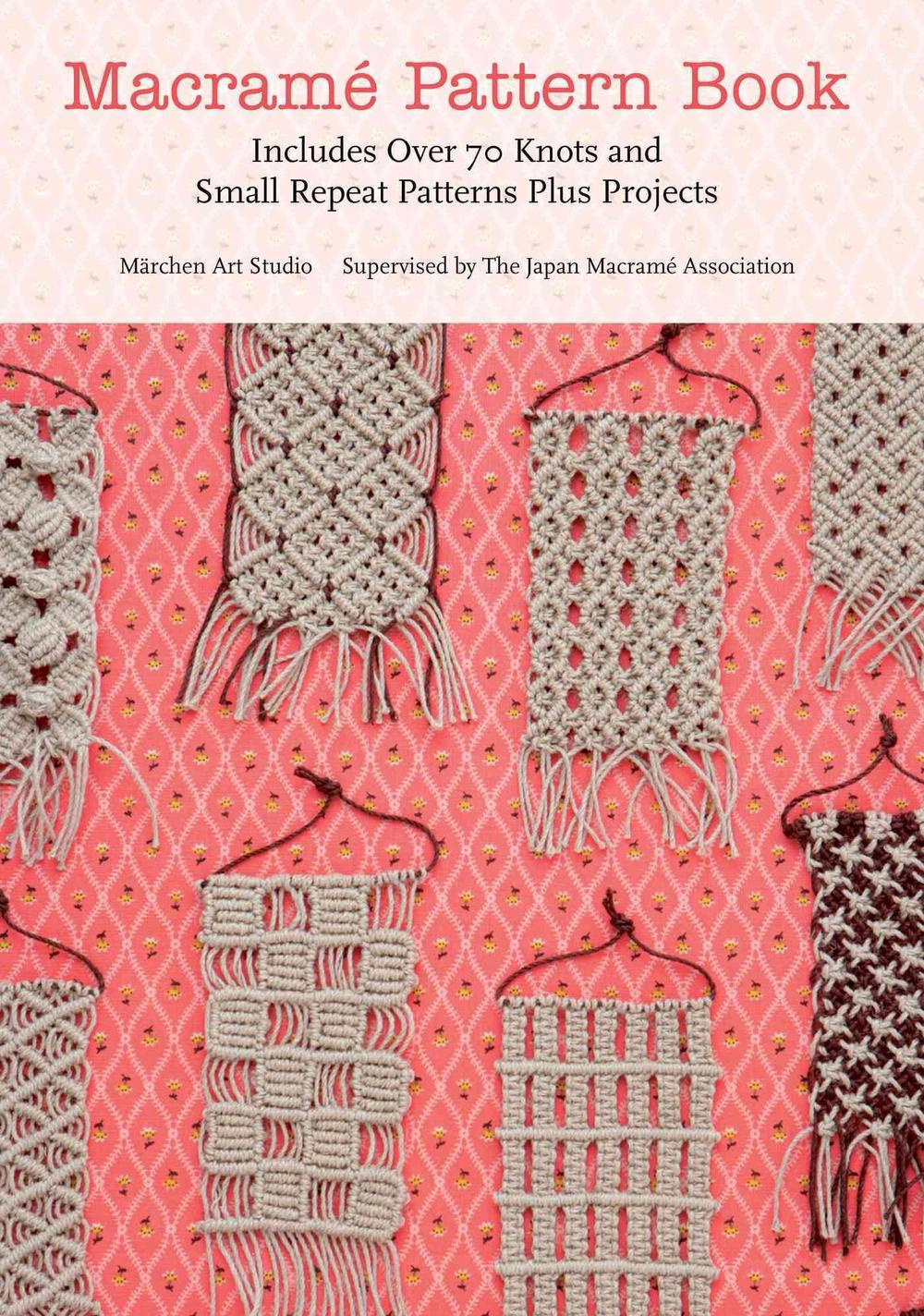 Macrame Pattern Book, 9781250034014