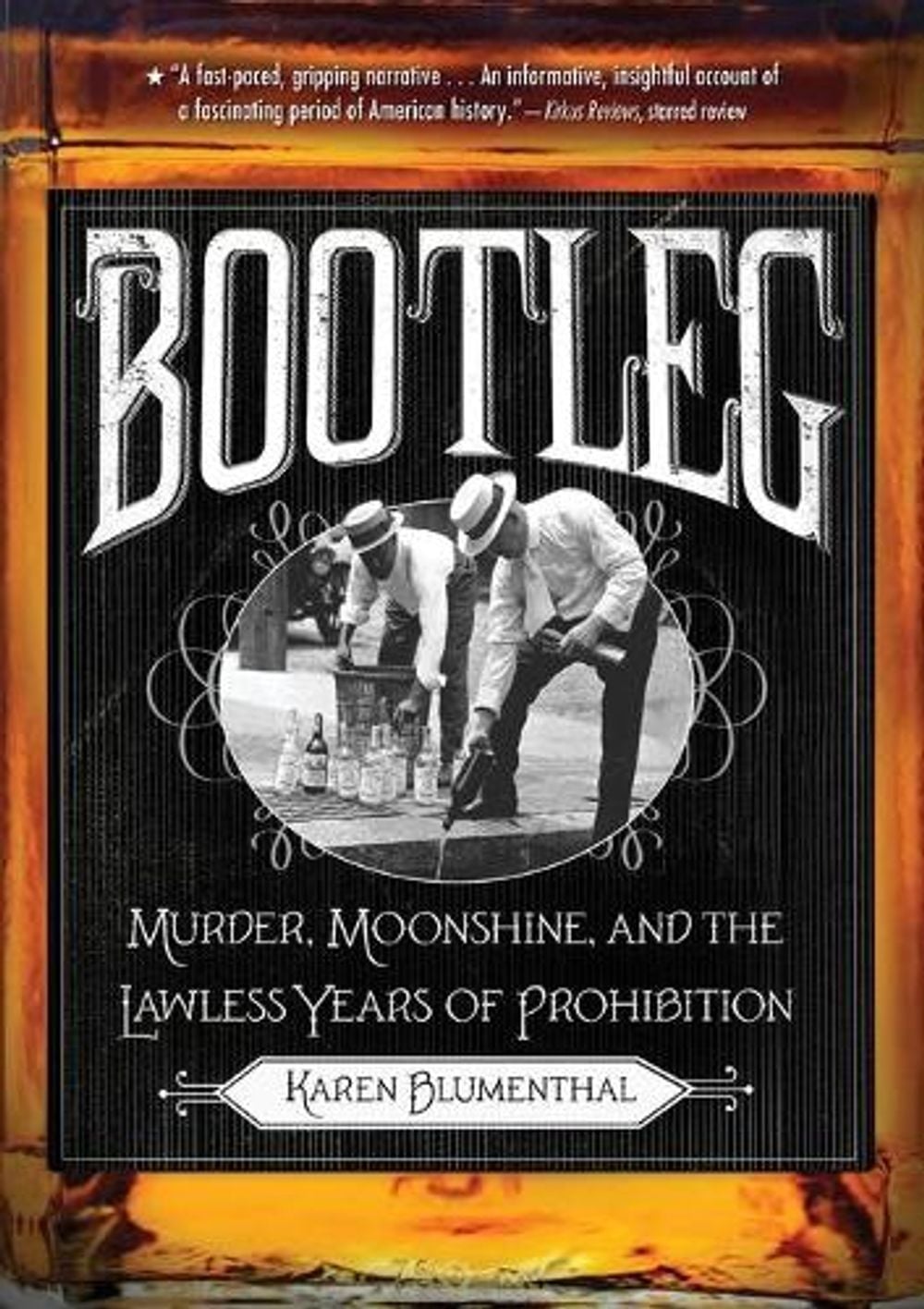 Bootleg by Karen Blumenthal - ISBN: 9781250034274
