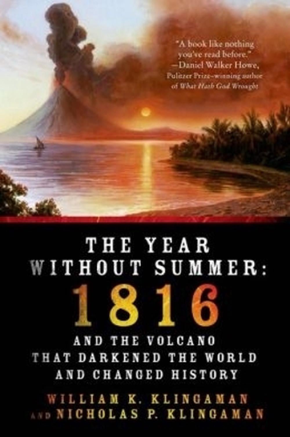 The Year Without Summer by William K. Klingaman - ISBN: 9781250042750