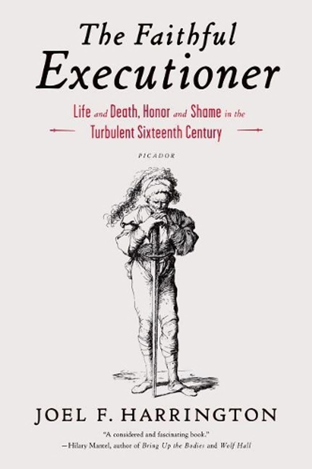The Faithful Executioner by Joel F. Harrington - ISBN: 9781250043610