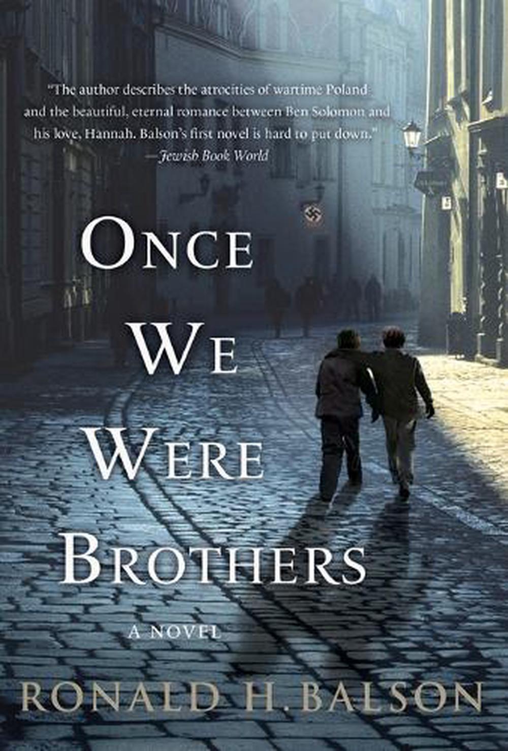 Once We Were Brothers by Ronald H. Balson - ISBN: 9781250046390