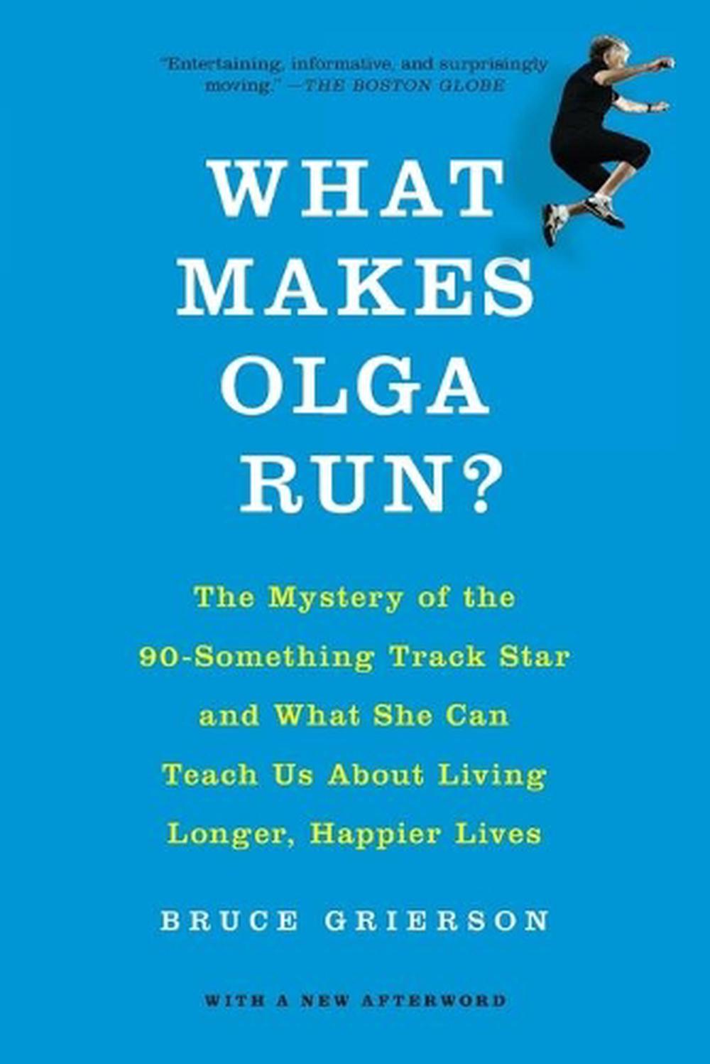 What Makes Olga Run?, 9781250060877