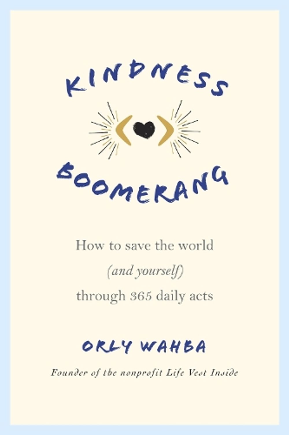 Kindness Boomerang by Orly Wahba - ISBN: 9781250066930
