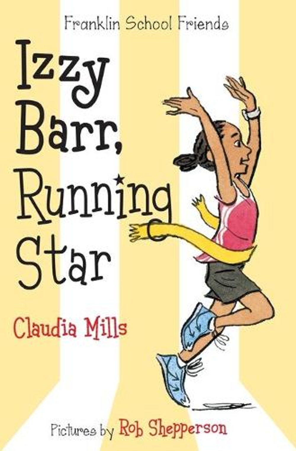 Izzy Barr, Running Star by Claudia Mills - ISBN: 9781250069573
