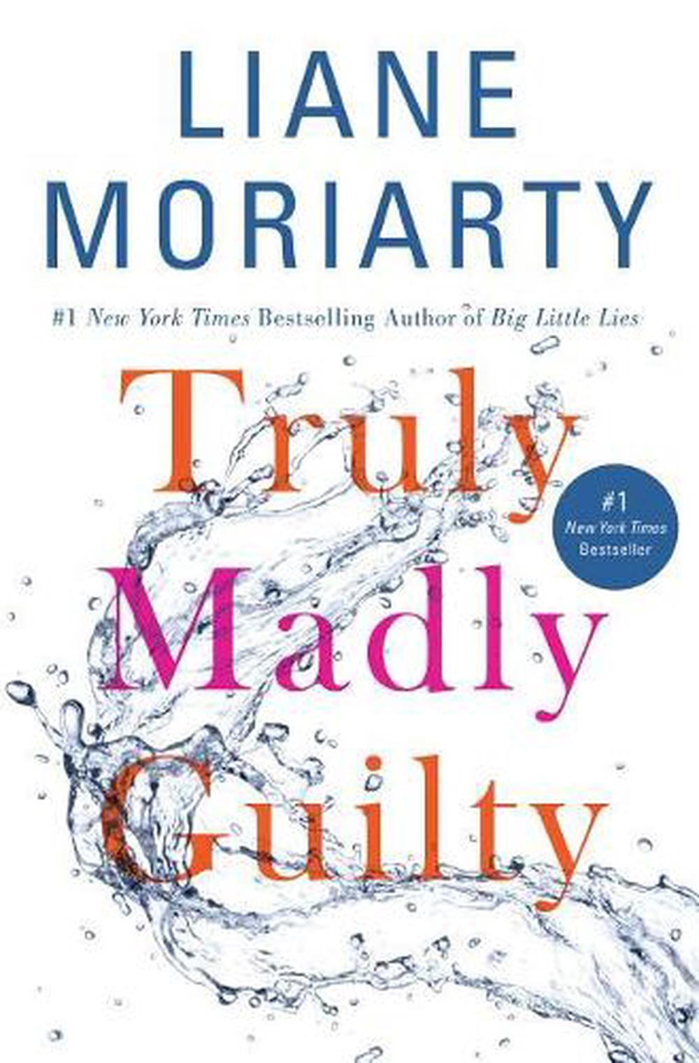 truly guilty madly truly guilty madly