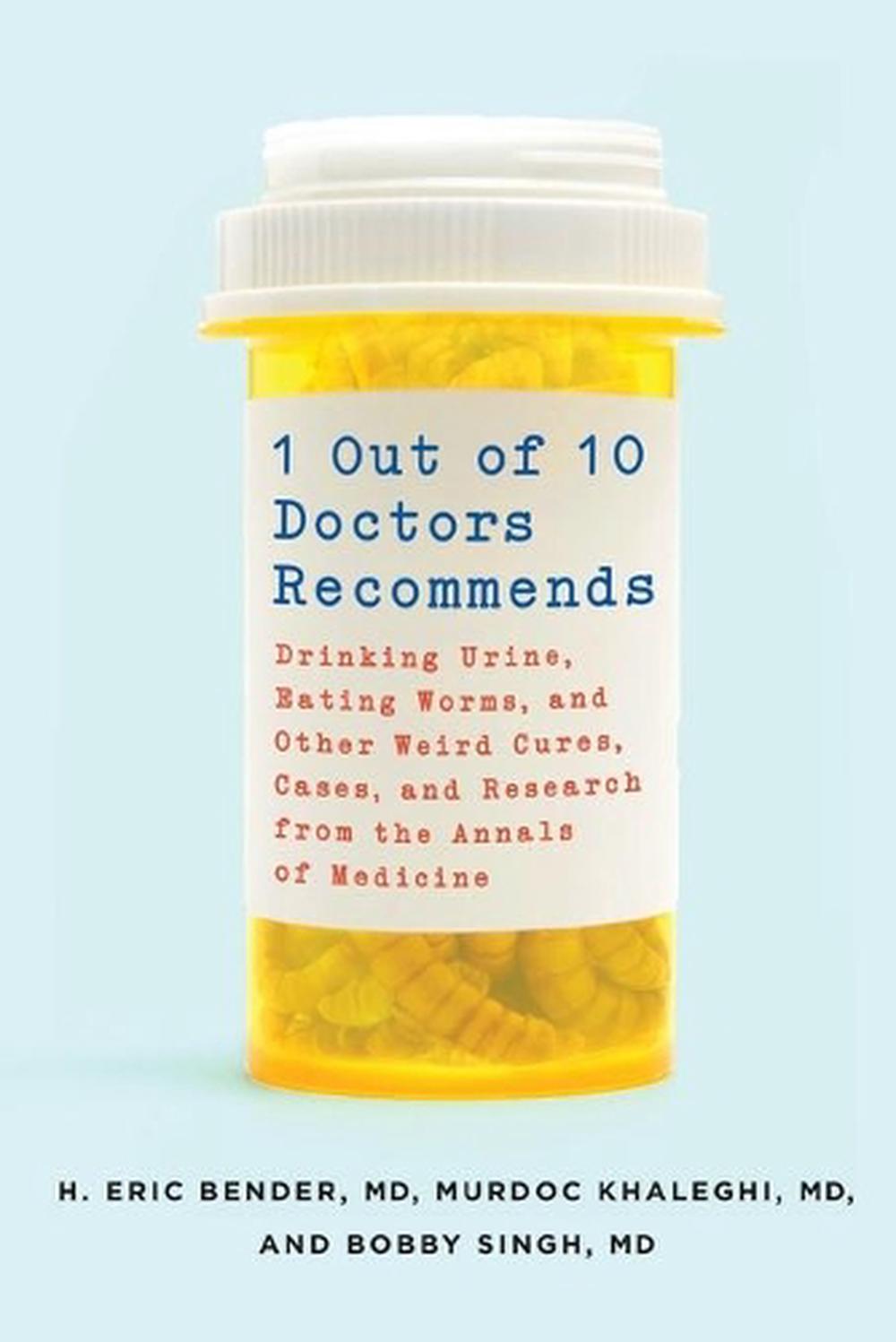 1 Out of 10 Doctors Recommends by H. Eric Bender, M.D. - ISBN: 9781250070579