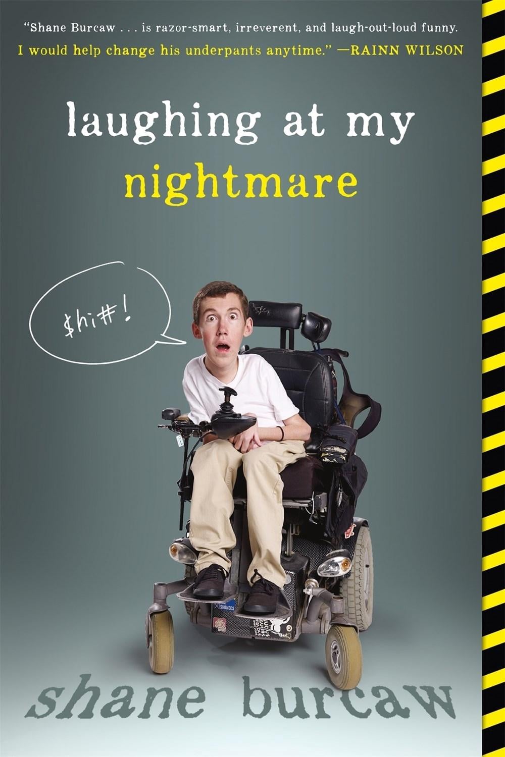 Laughing at My Nightmare by Shane Burcaw - ISBN: 9781250080103