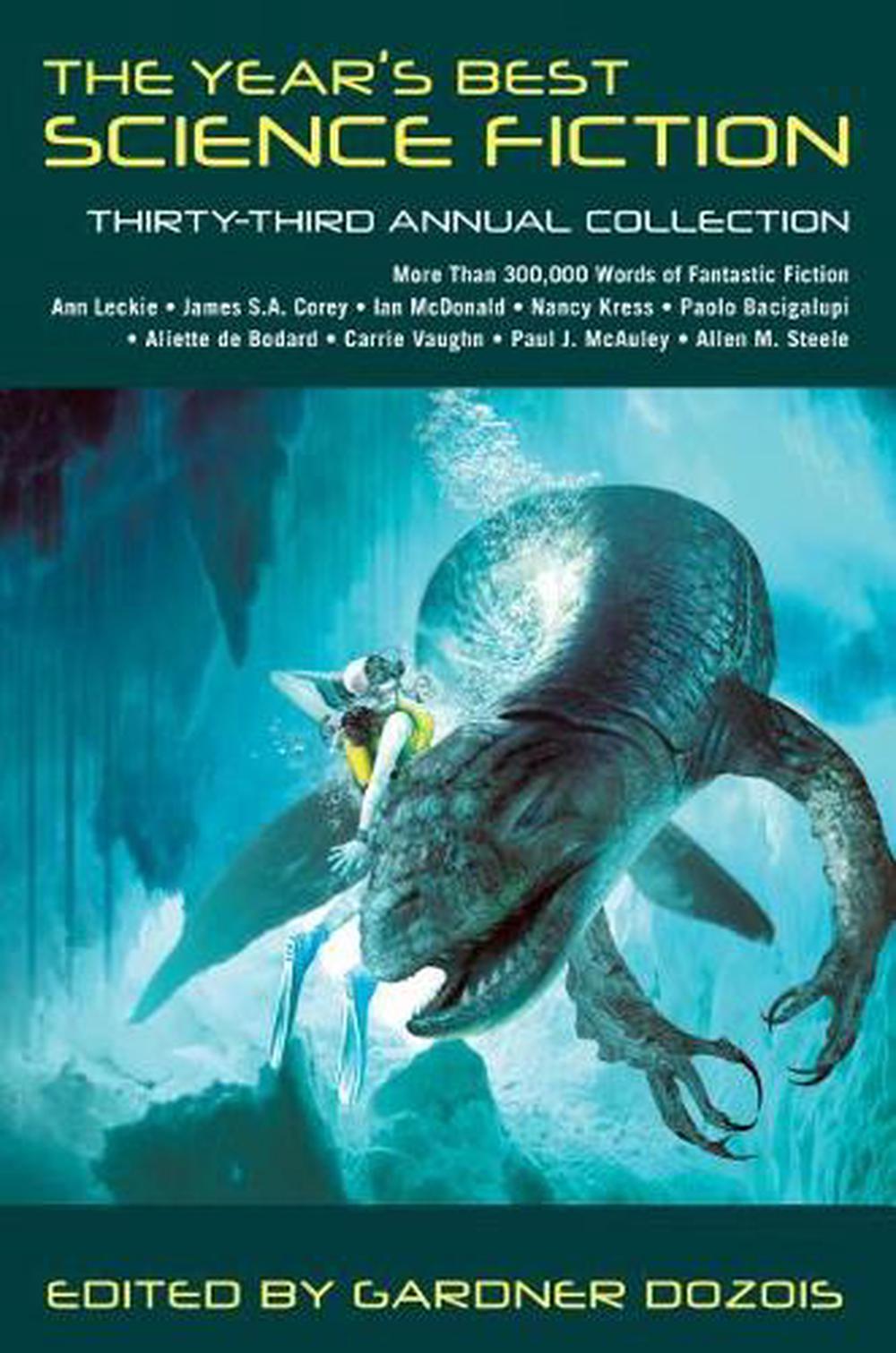 The Year's Best Science Fiction ThirtyThird Annual Collection by