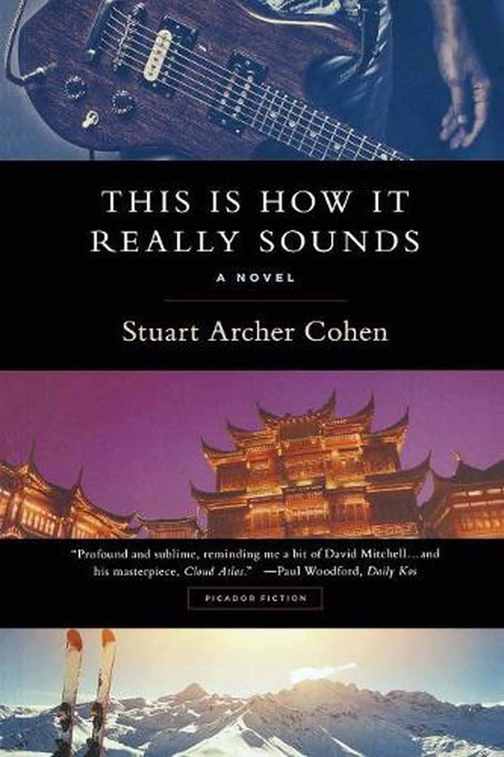 This is How It Really Sounds by Stuart Archer Cohen - ISBN: 9781250081650