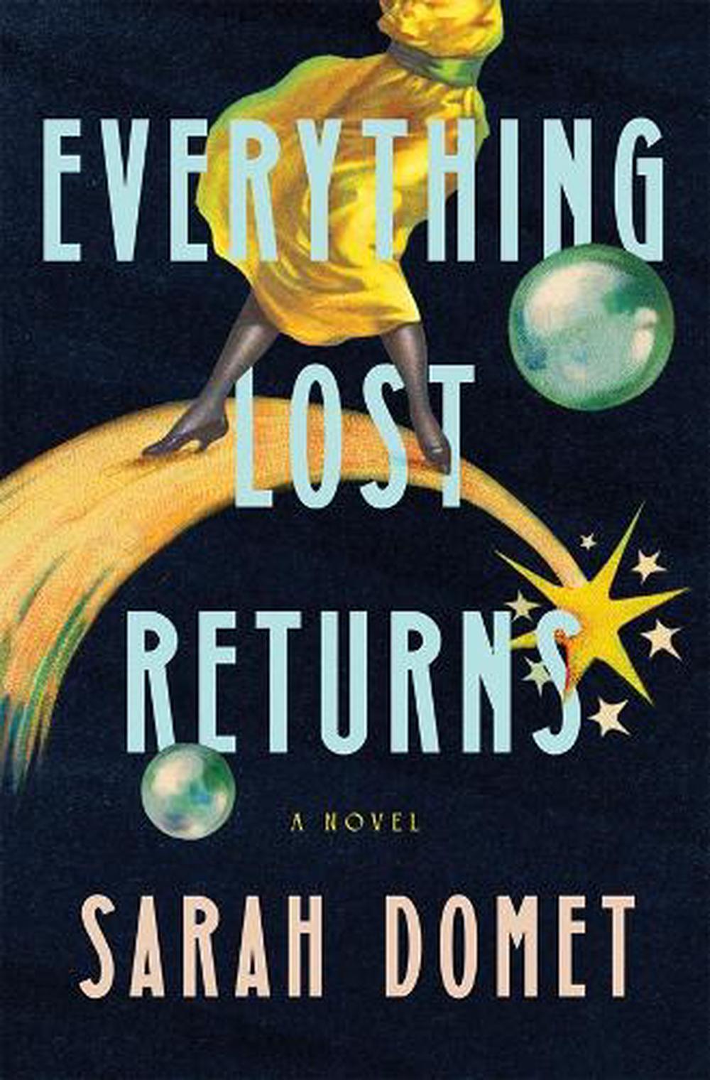 Everything Lost Returns by Sarah Domet - ISBN: 9781250087898