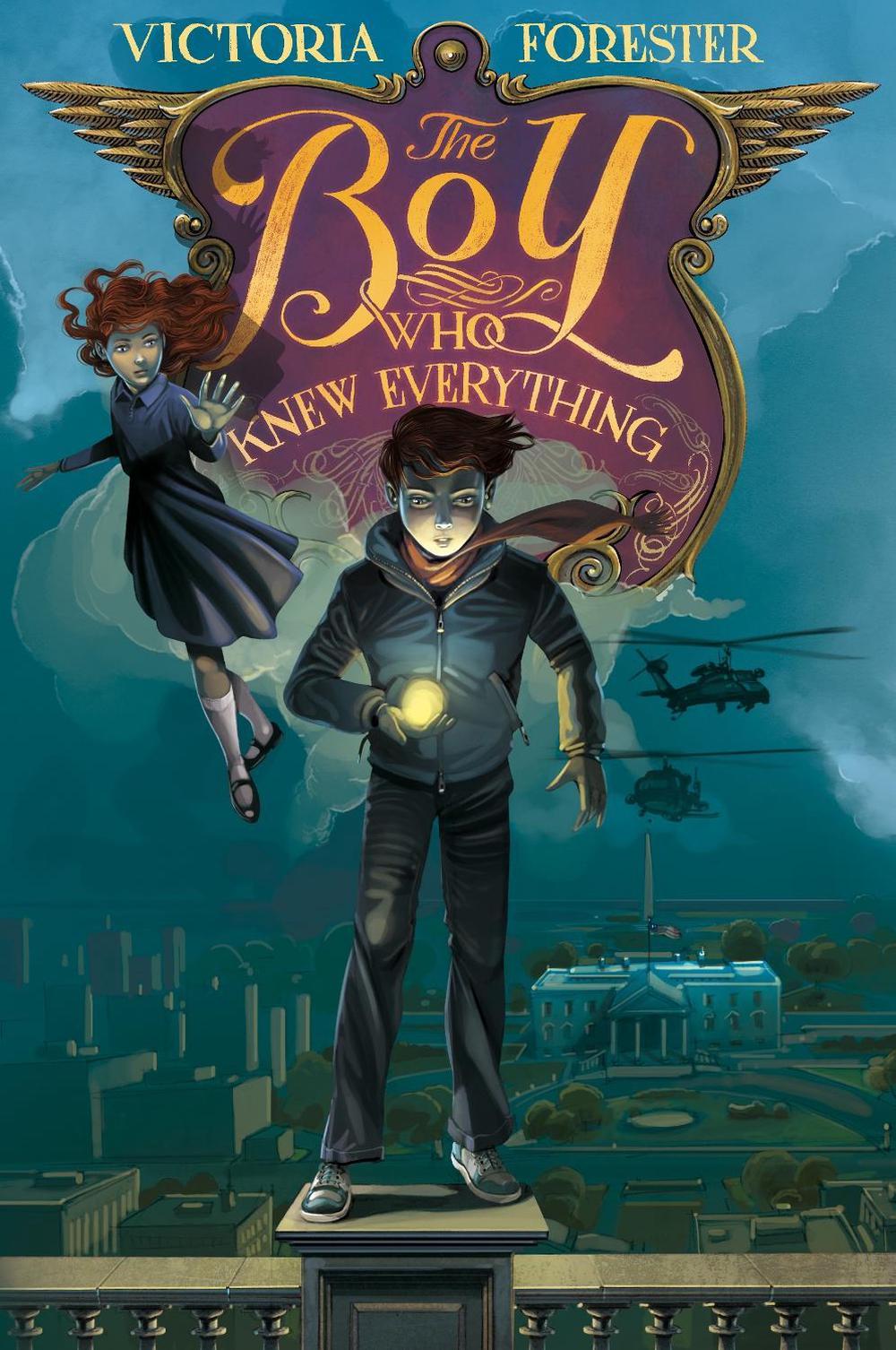 The Boy Who Knew Everything by Victoria Forester - ISBN: 9781250090553