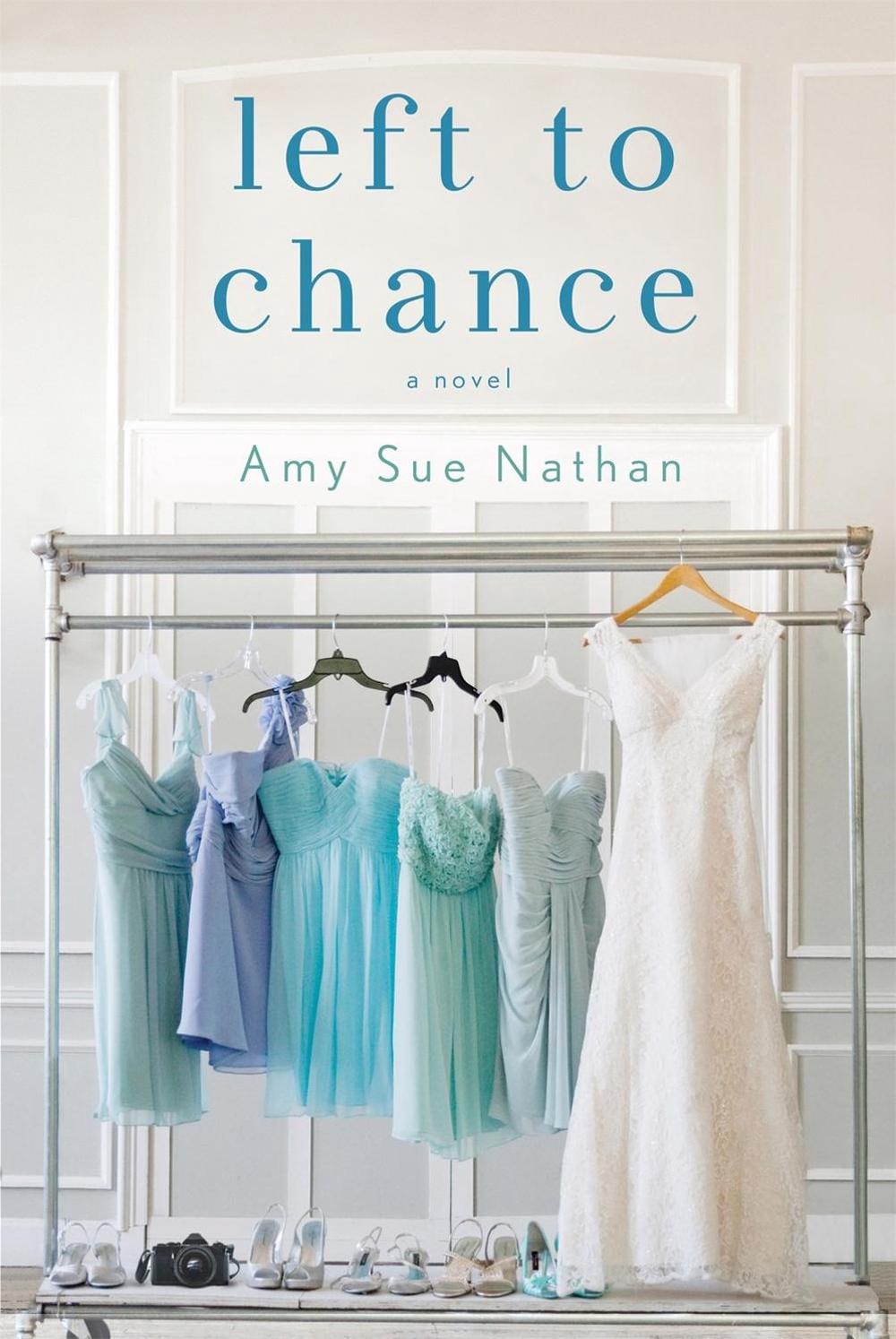 Left to Chance by Amy Sue Nathan - ISBN: 9781250091116
