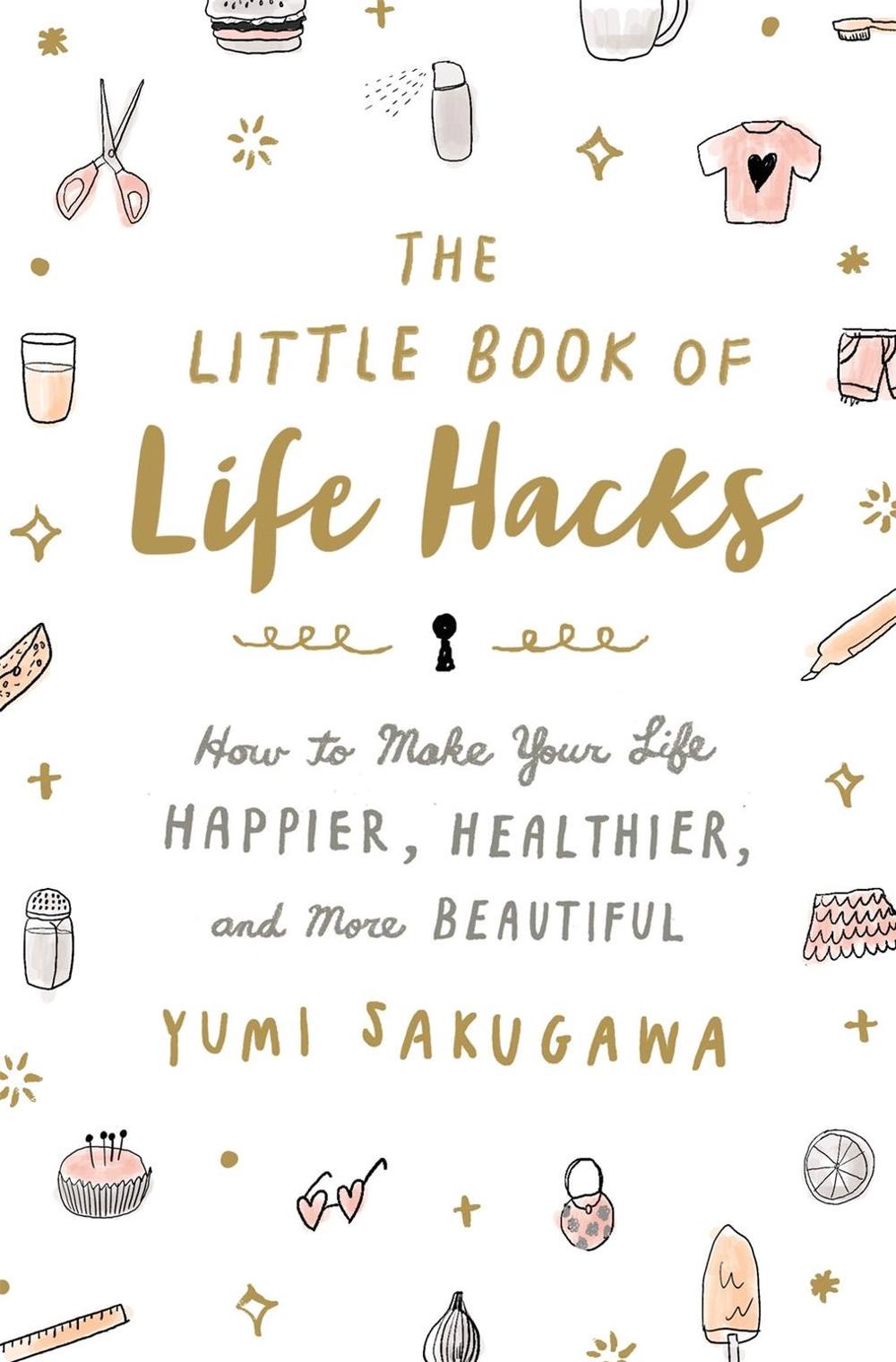 The Little Book of Life Hacks, 9781250092250