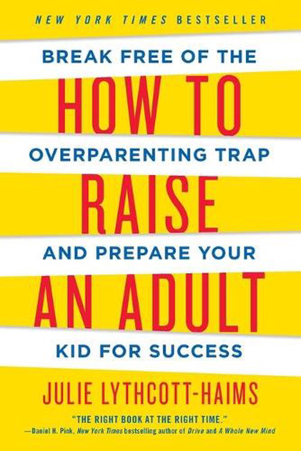 How to Raise an Adult, 9781250093639