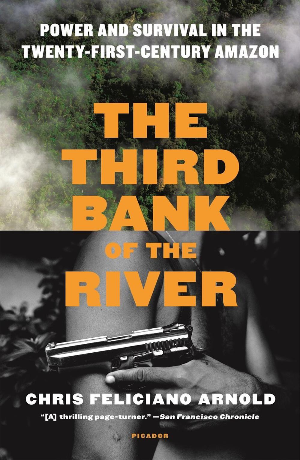 The Third Bank of the River by Chris Feliciano Arnold - ISBN: 9781250098931