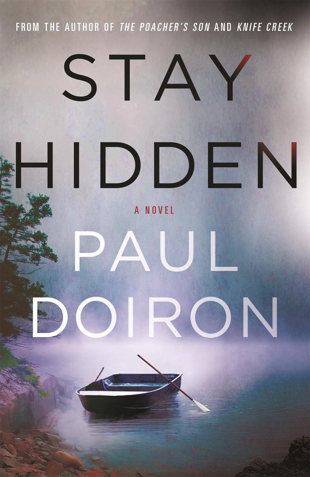 Stay Hidden by Paul Doiron - ISBN: 9781250102393