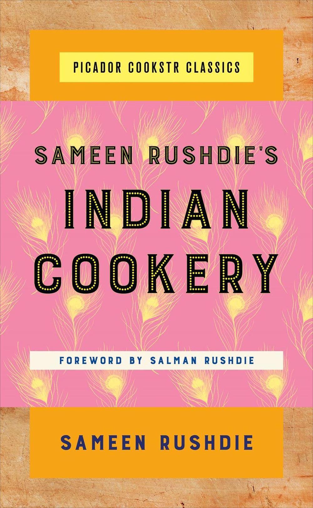 Sameen Rushdie's Indian Cookery by Sameen Rushdie - ISBN: 9781250102812