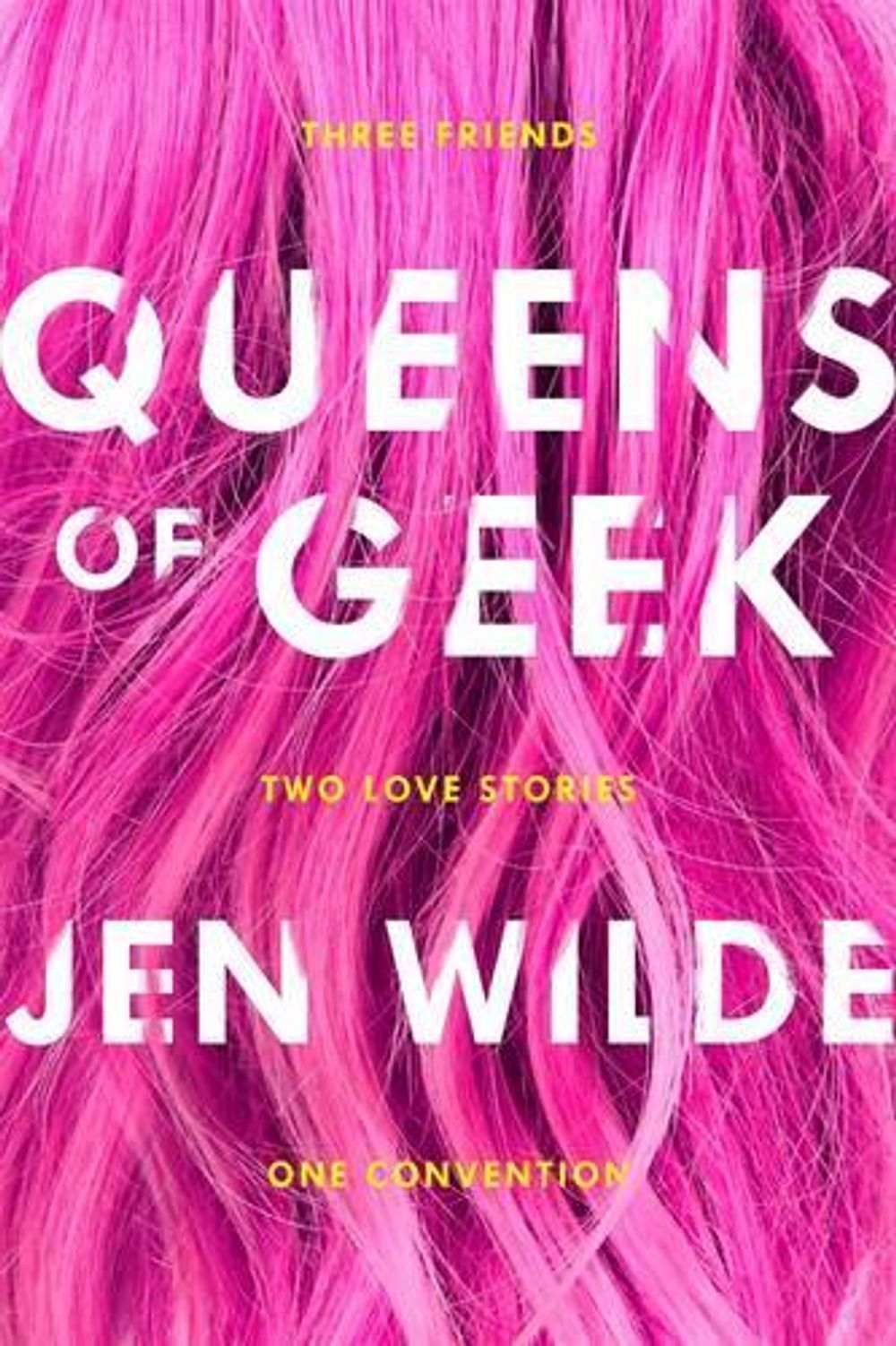 Queens of Geek by Jen Wilde - ISBN: 9781250111395