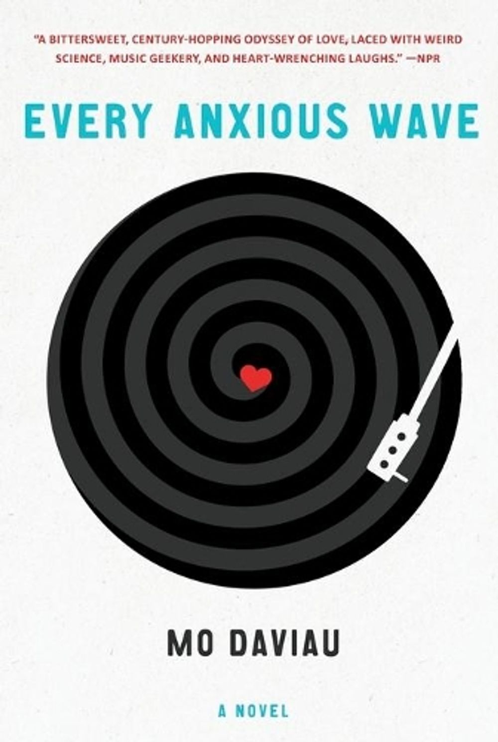 Every Anxious Wave by Mo Daviau - ISBN: 9781250116345