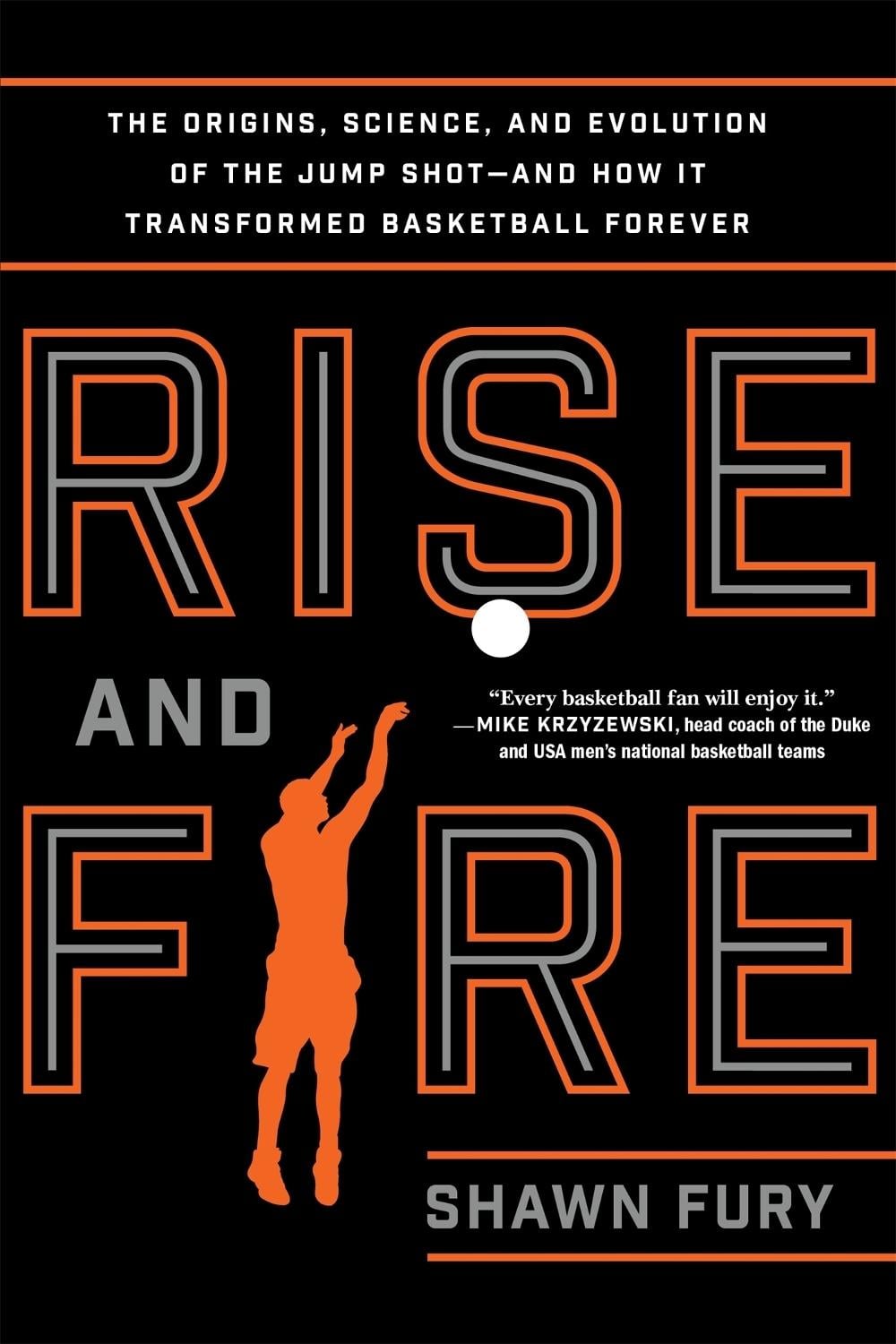 Rise and Fire by Shawn Fury - ISBN: 9781250116659