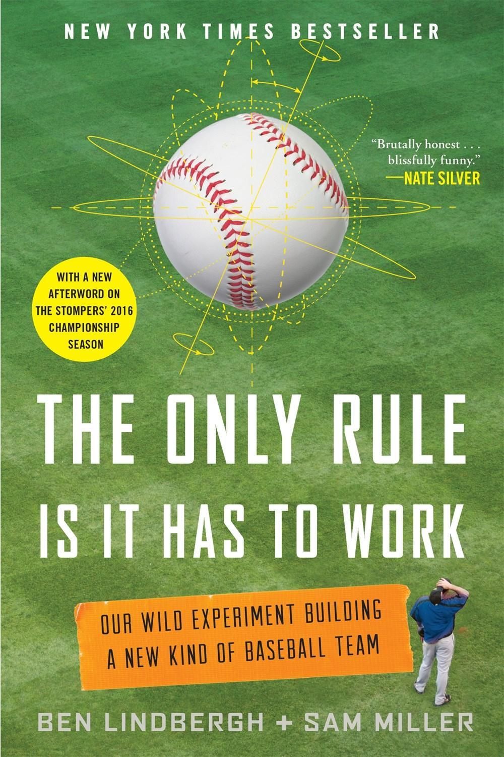 The Only Rule Is It Has to Work by Ben Lindbergh,Sam Miller - ISBN: 9781250130907