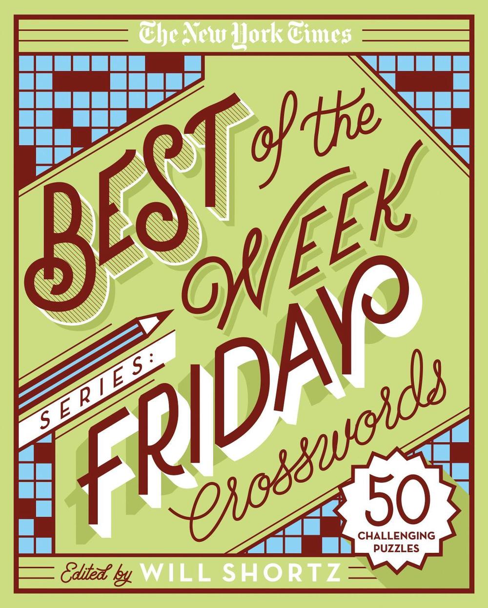 The New York Times Best of the Week Series: Friday Crosswords, 9781250133229