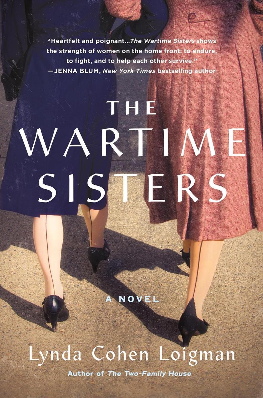 The Wartime Sisters by Lynda Cohen Loigman - ISBN: 9781250140715