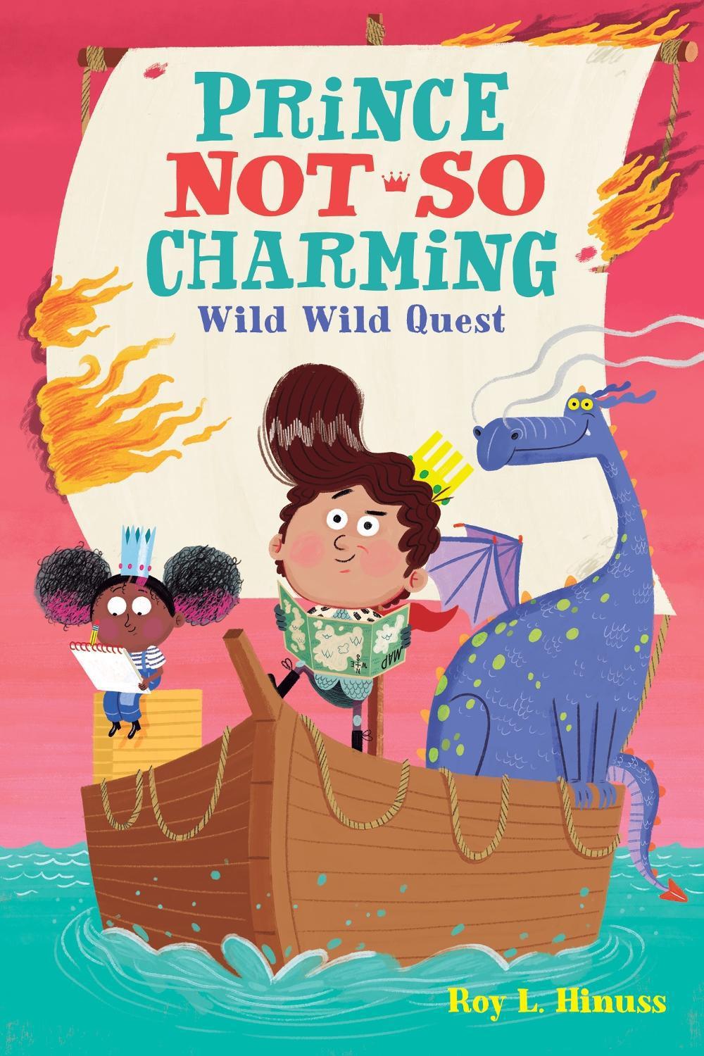 Prince Not-So Charming: Wild Wild Quest by Roy L. Hinuss - ISBN: 9781250142481
