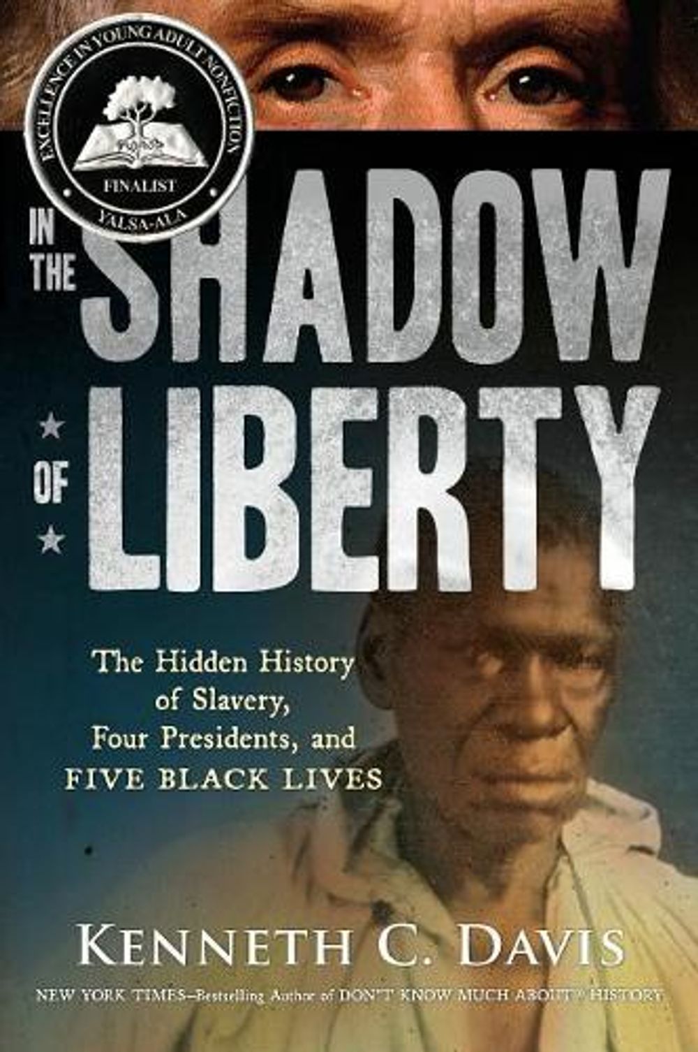 In the Shadow of Liberty by Kenneth C. Davis - ISBN: 9781250144119