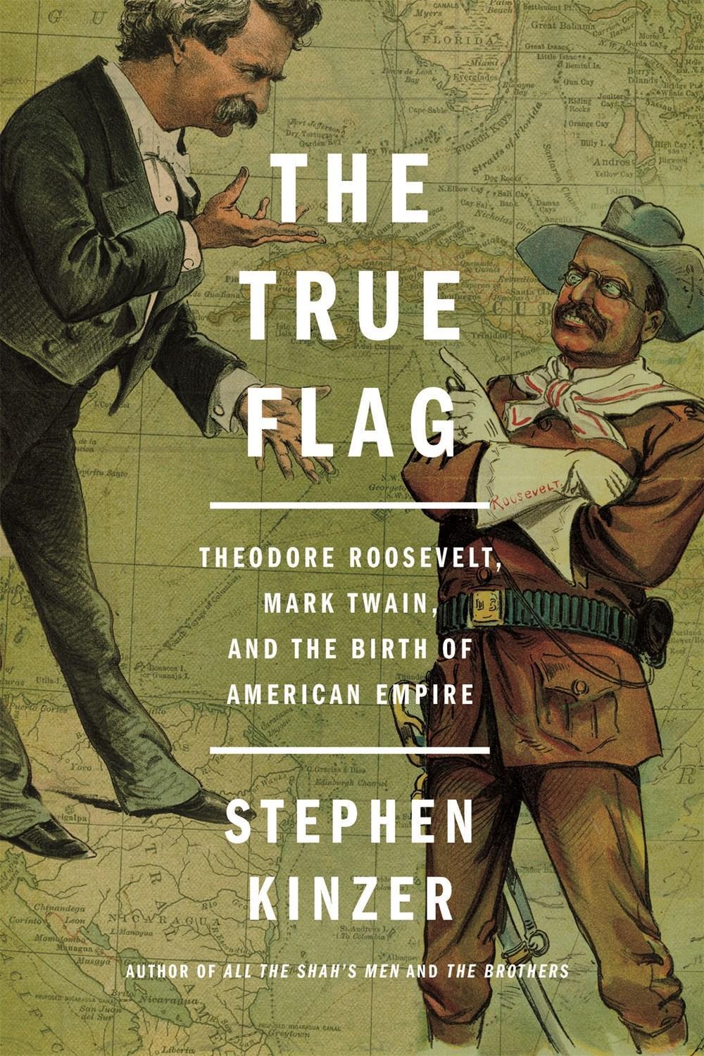The True Flag by Stephen Kinzer - ISBN: 9781250159687