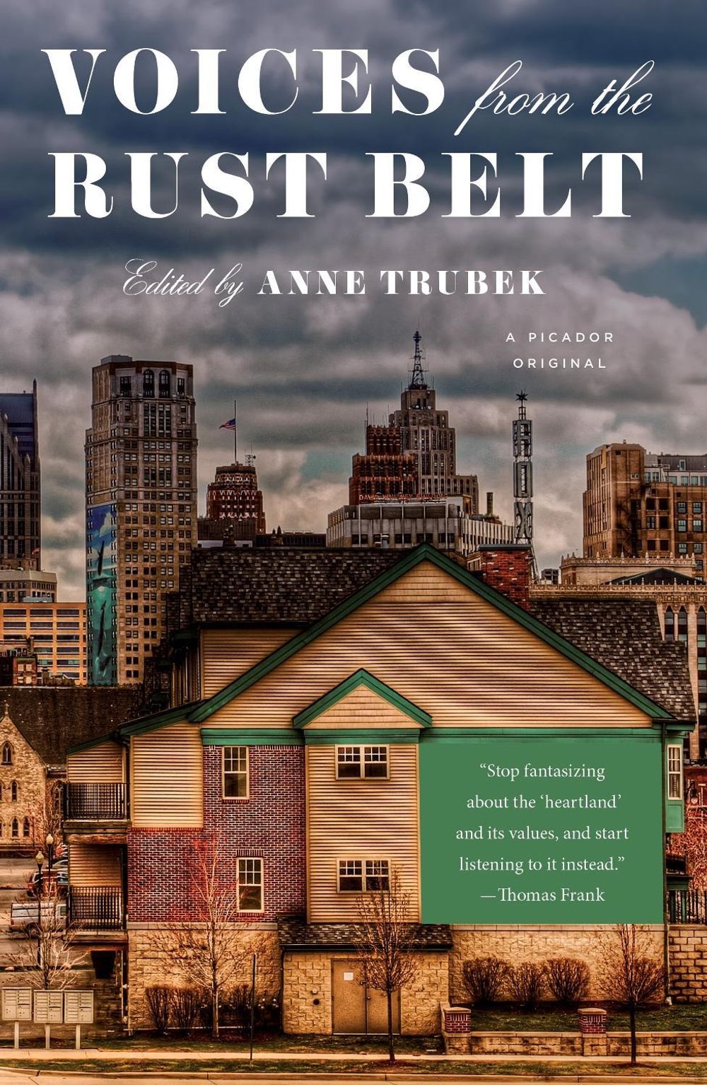 Voices from the Rust Belt by Anne Trubek - ISBN: 9781250162977