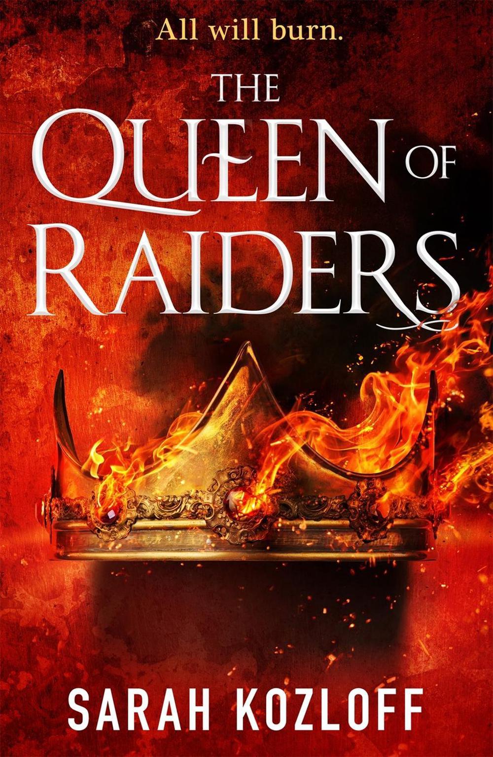 The Queen of Raiders by Sarah Kozloff - ISBN: 9781250168566