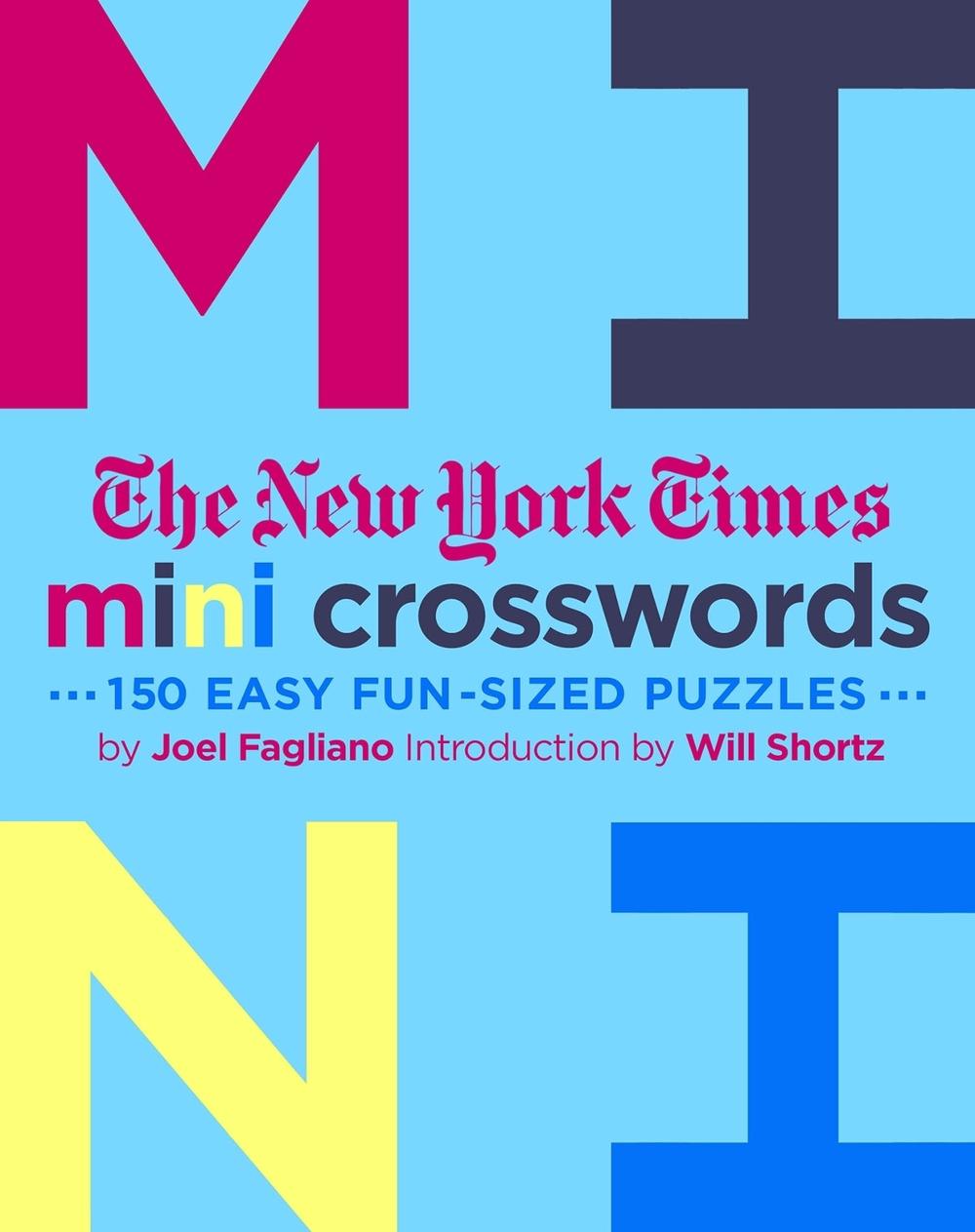 The New York Times Mini Crosswords: 150 Easy Fun-Sized Puzzles, 9781250181817