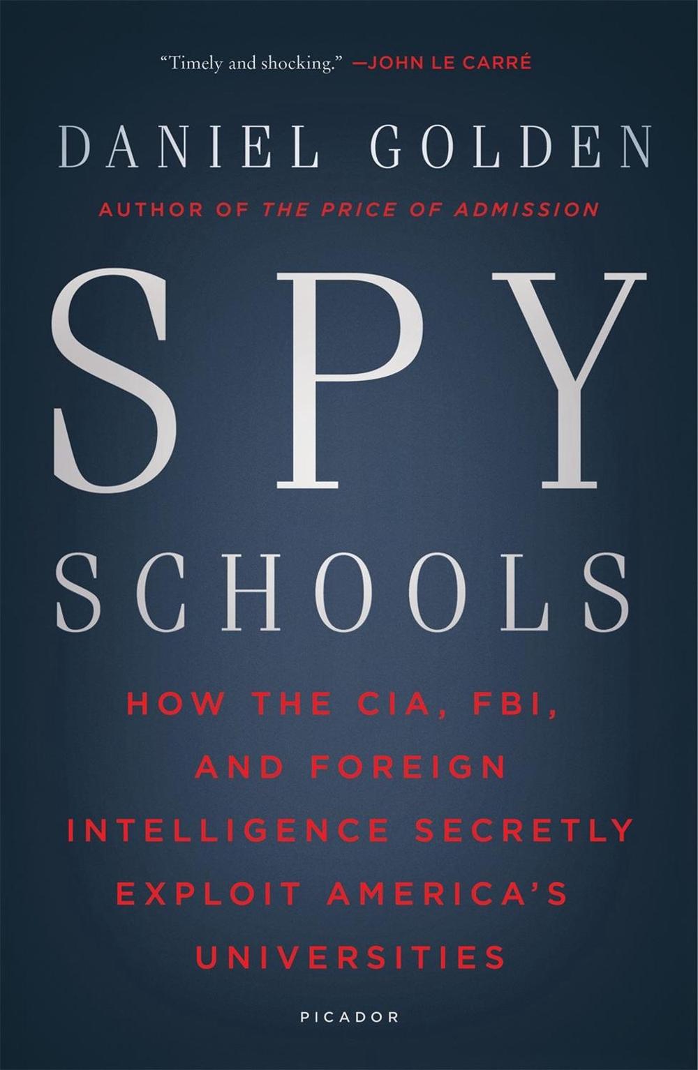 Spy Schools by Daniel Golden - ISBN: 9781250182470