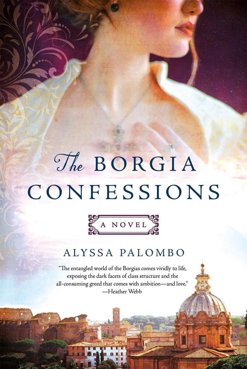 The Borgia Confessions by Alyssa Palombo - ISBN: 9781250191205