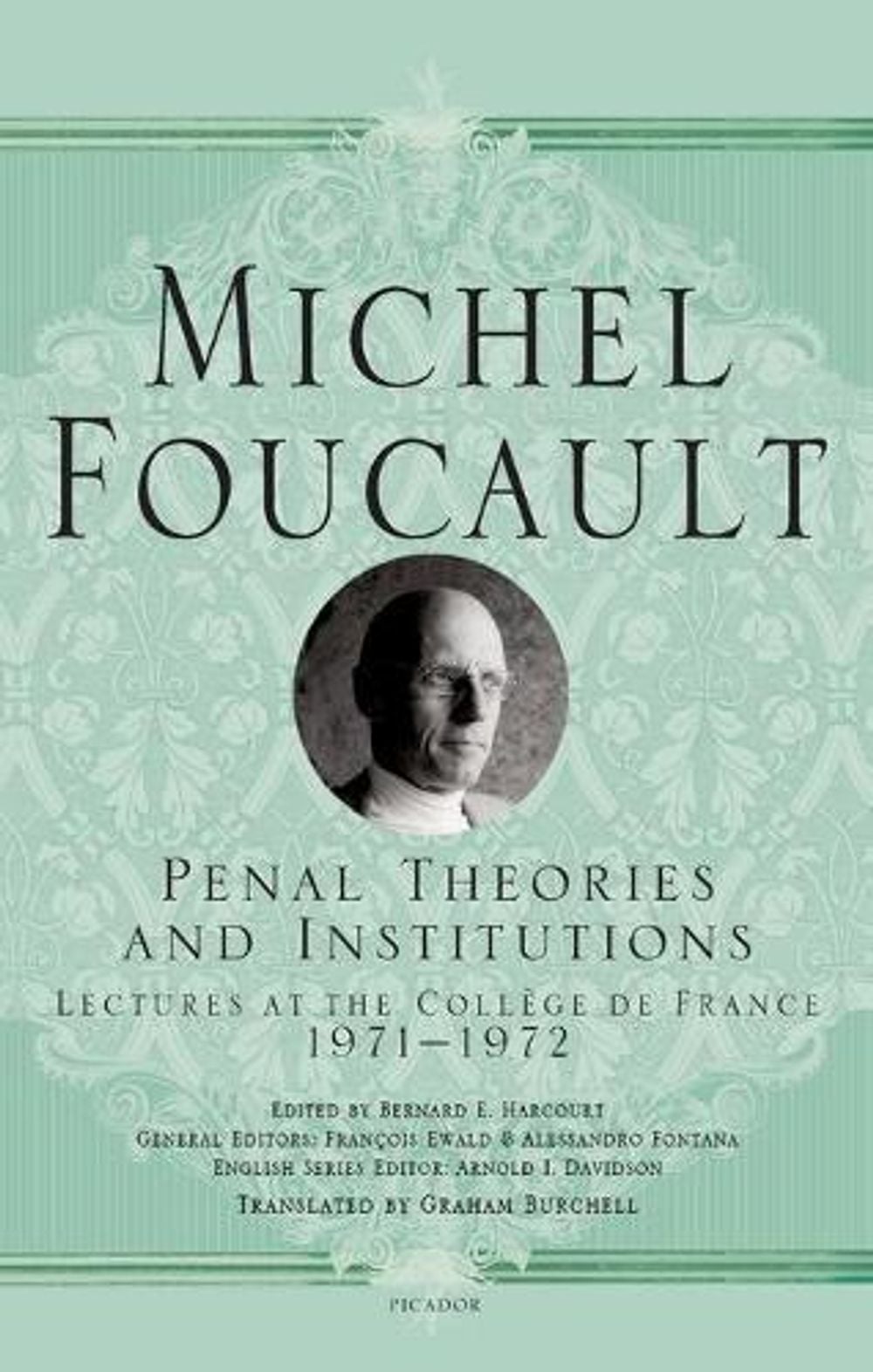 Penal Theories and Institutions by Michel Foucault - ISBN: 9781250195128