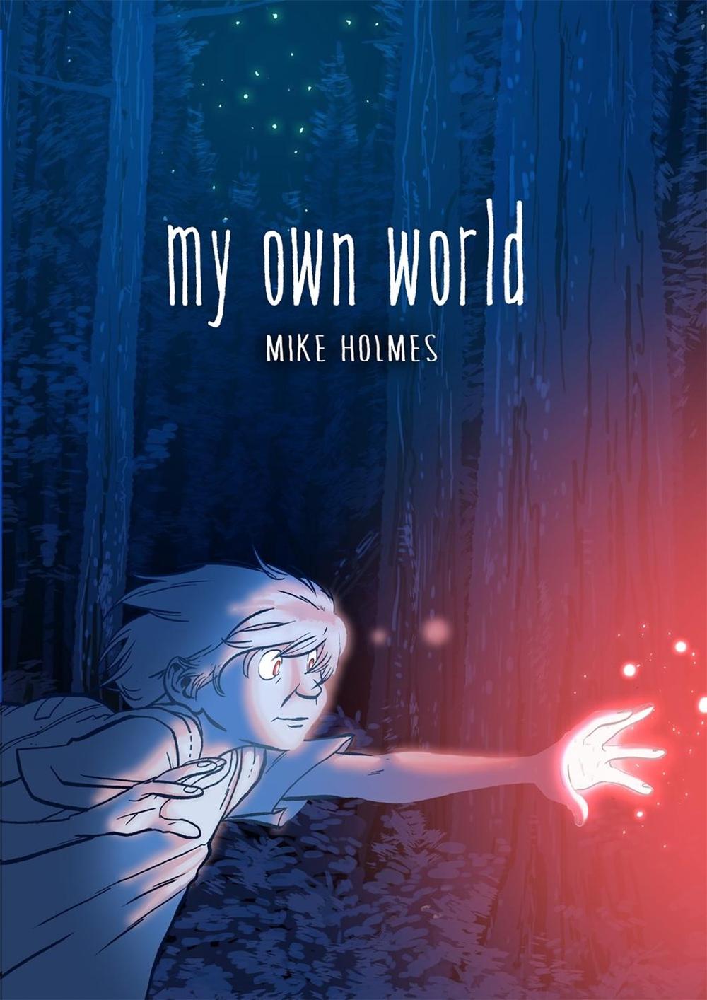 My Own World by Mike Holmes - ISBN: 9781250208286