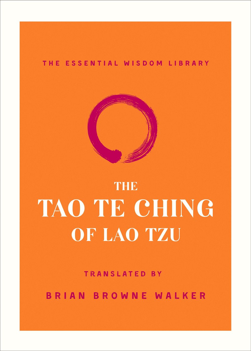 The Tao Te Ching of Lao Tzu by Lao Tzu - ISBN: 9781250209061