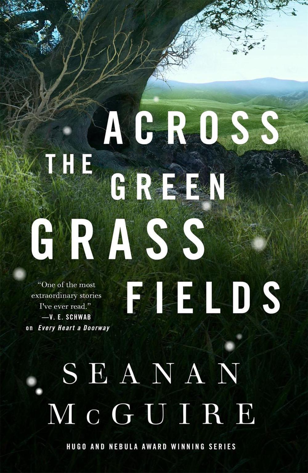 Across the Green Grass Fields by Seanan McGuire - ISBN: 9781250213594