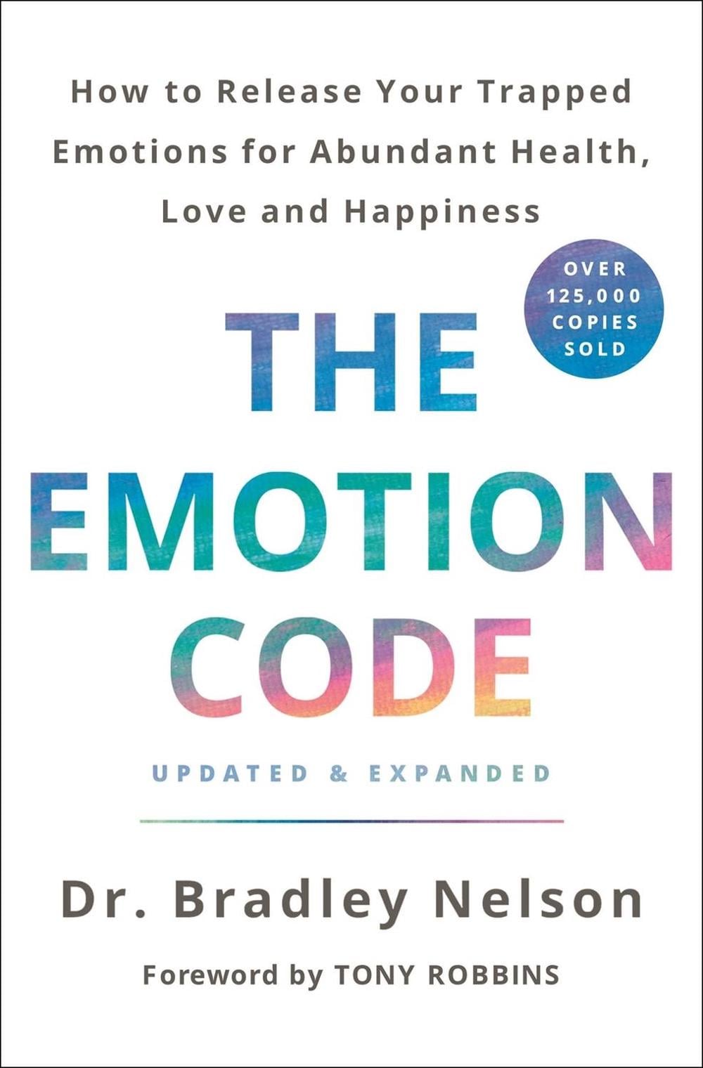 The Emotion Code by Dr Bradley Nelson - ISBN: 9781250214508