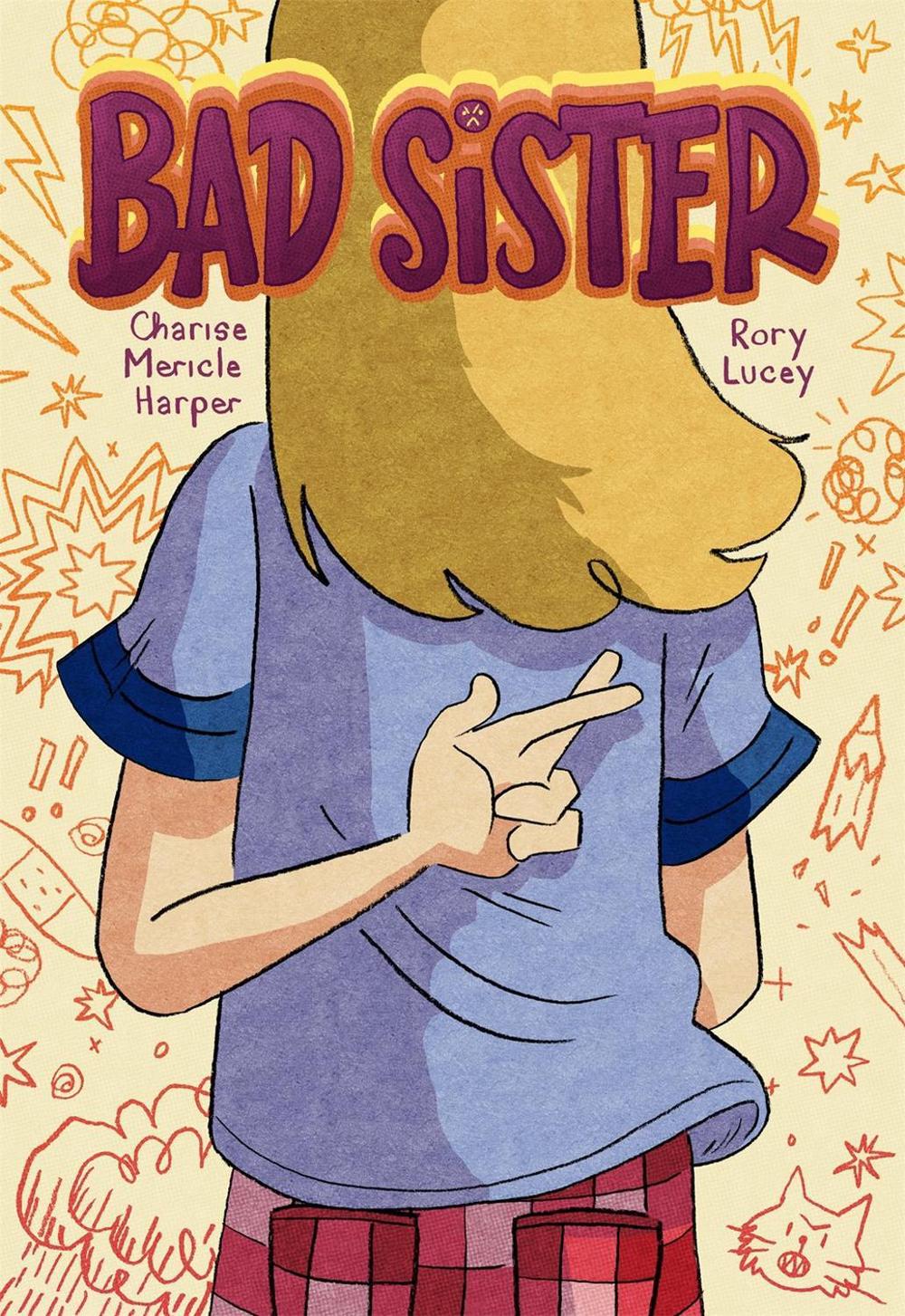 Bad Sister by Charise Mericle Harper - ISBN: 9781250219053