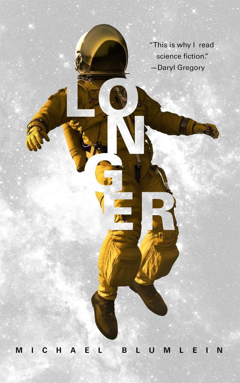 Longer by Michael Blumlein - ISBN: 9781250229816