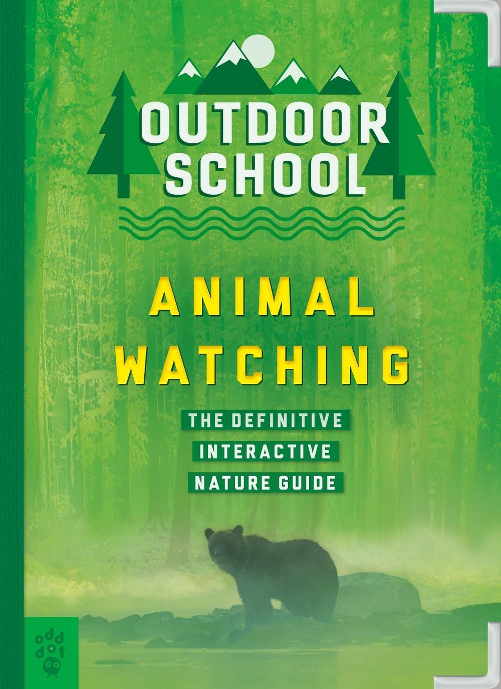 Outdoor School: Animal Watching by Odd Dot - ISBN: 9781250230836