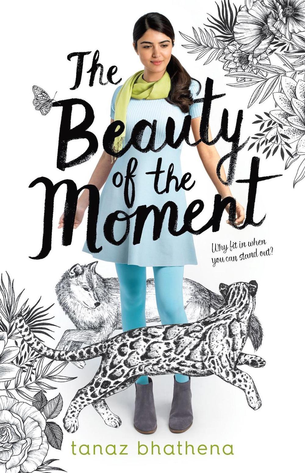 The Beauty of the Moment by Tanaz Bhathena - ISBN: 9781250233837