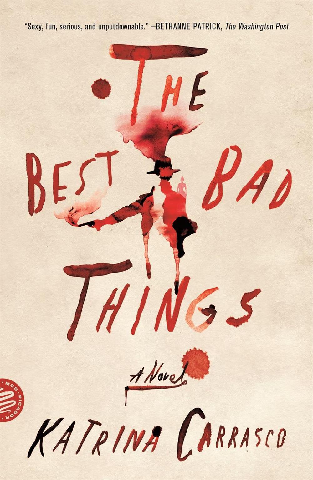 The Best Bad Things by Katrina Carrasco - ISBN: 9781250238146