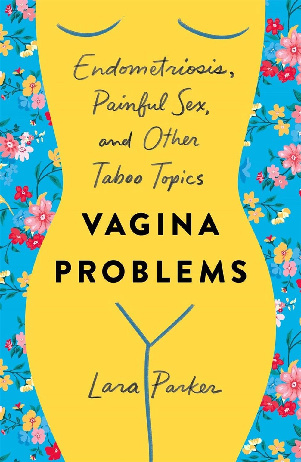 Vagina Problems by Lara Parker - ISBN: 9781250240682
