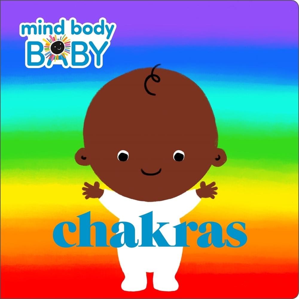 Mind Body Baby: Chakras by Imprint - ISBN: 9781250244260