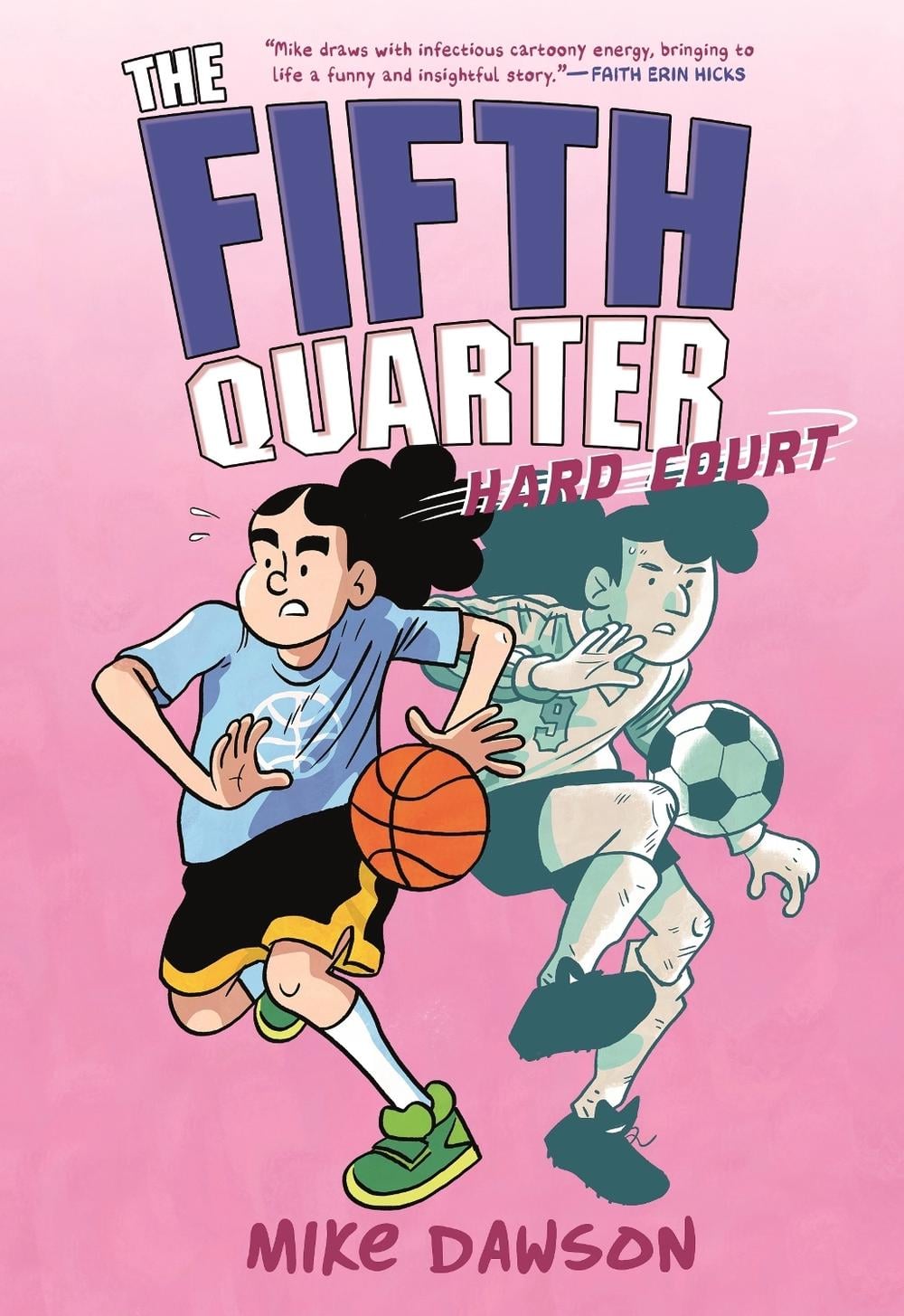 The Fifth Quarter: Hard Court by Mike Dawson - ISBN: 9781250244345